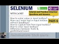 PART 5 | Selenium with C#.NET |Tutorial and Practical Interview Questions and Answers | Live Project
