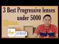 3 Best Progressive Lenses under 5000 || Best Progressive lenses for Computer Use.