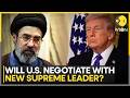 US-Iran War: Will US Negotiate With Iran’s New Leader? Trump Signals Softer Tone | WION