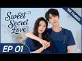 Sweet Secret Love | Episode 1 | Chinese Drama Hindi Dubbed | Love Story Series |#NewEpisode #cdrama