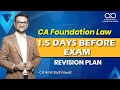 Law 1.5 Days Before CA Foundation Exam 🚨 | Guaranteed Revision Plan | CA Amit Bachhawat