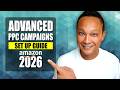 Advanced Amazon PPC Campaigns Setup 2026 | Step By Step Tutorial for Beginners