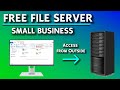 Build FREE File Server on Windows 11 for Small Business and Access From Anywhere