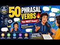 50 Phrasal Verbs You Must Know 🔥 Learn with Real Conversations | daily English does 