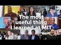 The most useful thing I learned at MIT