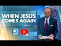 When Jesus Comes Again - LTBSTV