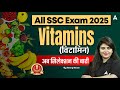 Vitamins (विटामिन) For All SSC Exam 2025 | All SSC Exams Science Vitamins | Science By Neeraj Ma'am