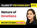 Nature of Emotions - Motivation and Emotion | Class 11 Psychology Chapter 9