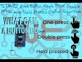 STM32 Push Button Single Press, Double Press and Held Pressed Control Algorithm