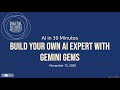 Build Your Own AI Expert with Gemini Gem AI in 30 Minutes