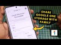 How To Share Google One Storage With Family Members \u0026 Save Money!