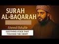Surah Al-Baqarah by Ahmad El Shafei | Perfect for Study, Sleep \u0026 Relaxation