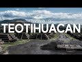 Teotihuacan, Mexico Unraveling its Fascinating History | Travel Guide