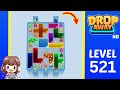 Drop Away Level 521 Solution Walkthrough