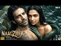 NAAGZILLA Full Movie | Kartik Aaryan, Deepika Padukone | New Bollywood Superhit Full Action Movies