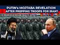 As Putin 'Preps Troops To Send To Iran', His Envoy Makes Huge Revelation On Mojtaba, Stuns Trump