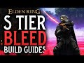 Elden Ring TOP 3 BLEED Meta Builds! S TIER Arcane Build Guides!