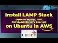How to Install LAMP Stack Apache, MySQL, PHP, PHPMyAdmin, Let's Encrypt on Ubuntu in AWS Web Server