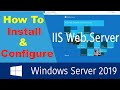 Install and Configure IIS Web Server on Windows Server 2019