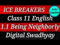 Ice breakers Class 11 English @DigitalSwadhyay 1.1 Being neighbourly । 11th English 1.1 ।‌ std 11