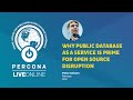 Why Public Database as a Service is Prime for Open Source Distribution - Peter Zaitsev