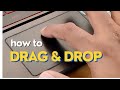 How to Drag and Drop Files with a Touchpad in Windows