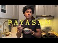 HOW TO MAKE PAYASAM, MY FAVORITE INDIAN DESSERT - With Rajiv Surendra