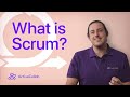 What is Scrum? Everything You Need to Know in Under 7 Minutes