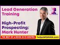 Lead Generation Training - High Profit Prospecting By Mark Hunter Animated Book Summary