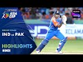 India vs Pakistan | Group Stage | Hindi | Highlights | DP World Asia Cup 2025