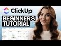 How To Use ClickUp Tutorial for Beginners 2026 (In-Depth Tutorial) - Timestamps Included