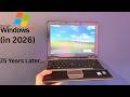 Windows XP in 2026 - 25 Years Later...