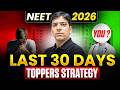 NEET 2026: Last 30 Days Final Revision Plan | Score 680+ with Topper's Roadmap
