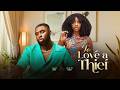 To Love A Thief - Ray Adeka, Omeche Oko, 2026 Latest Nigerian Movie
