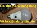 Sửa tận dụng bóng LED BULB 30W Rạng Đông