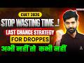 STOP WASTING TIME ❌ CUET 2026 Final Plan for Droppers 🚨