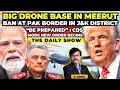 Bharat’s Drone War Begins? Pak Border Ban, CDS “Be Prepared” Warning \u0026 Modi \u0026 Trump New Moves