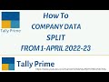 How to Split Company in Tally Prime | Split company Data Year Wise in Tally .