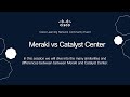 Meraki vs Catalyst Center
