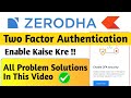How To Enable Zerodha 2FA Security | Zerodha  2FA Security