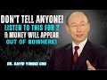 Don’t Tell Anyone! 2 Minutes to Attract Money Miracles Instantly! | Dr. DAVID YONGGI CHO