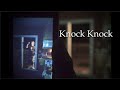 Knock Knock | Horror Short Film