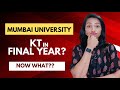 KT IN TY EXAM 2022 | YOU WON'T BE GRADUATING THIS YEAR? YOU NEED TO WORRY? MUMBAI UNIVERSITY