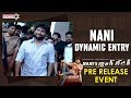 Nani Dynamic Entry | Nani's Gang Leader Pre Release Event | Karthikeya | Vikram Kumar | Anirudh