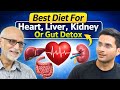 Best Diet For Heart, Liver, Kidney Or Gut Detox Ft. Dr. Susheel Sharma | Himanshu Bhatt