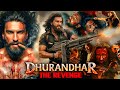 Dhurandhar 2 The Revenge Full Movie | Ranveer Singh | Arjun | R Madhavan | Sanjay | Facts and Review