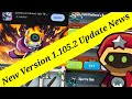New Version 1.105.2 Update \u0026 Next Major Updates News | Summoner's Greed