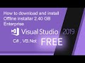 Visual studio 2019||How to Download \u0026 install - offline|| Enterprises edition
