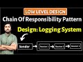 10. Design Logging System (Hindi) | Chain of Responsibility Design Pattern | System Design interview