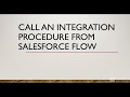 Call an Integration Procedure from Salesforce Flow